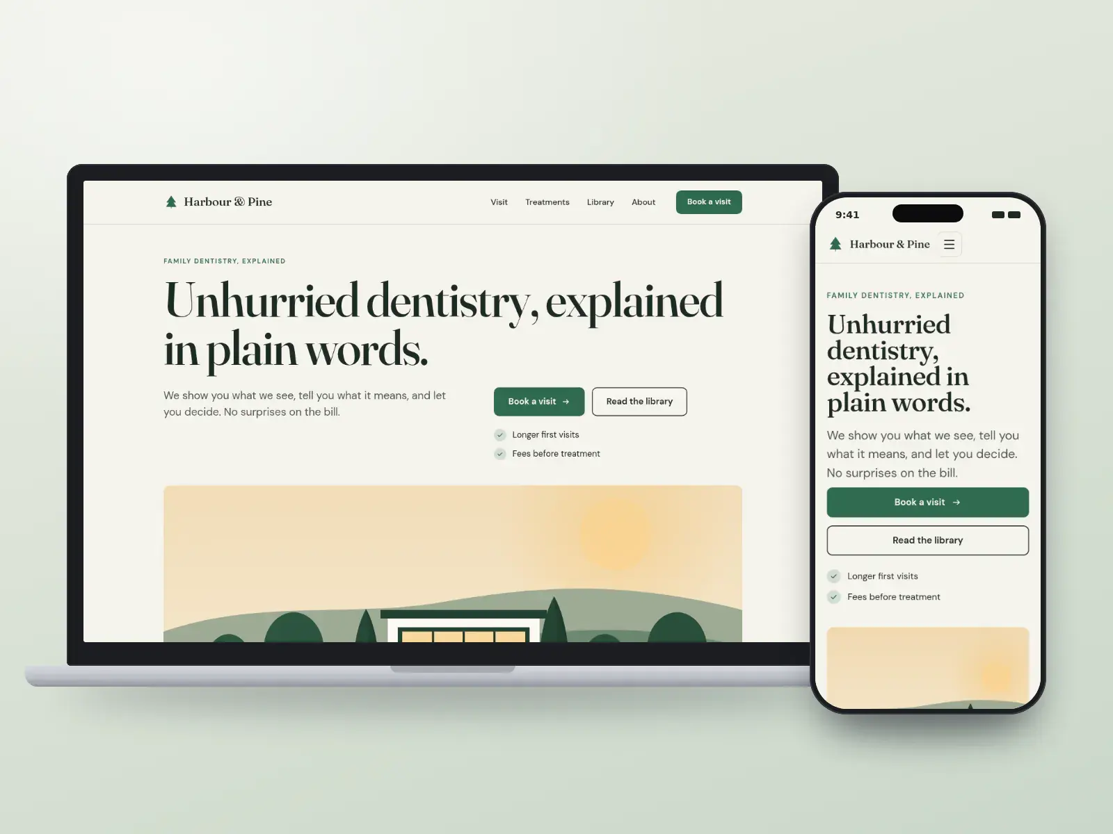 Harbour & Pine Dentistry, a pine green and paper editorial dental website with a large serif headline, a wide garden illustration at golden hour and a patient library, on a laptop and a phone.