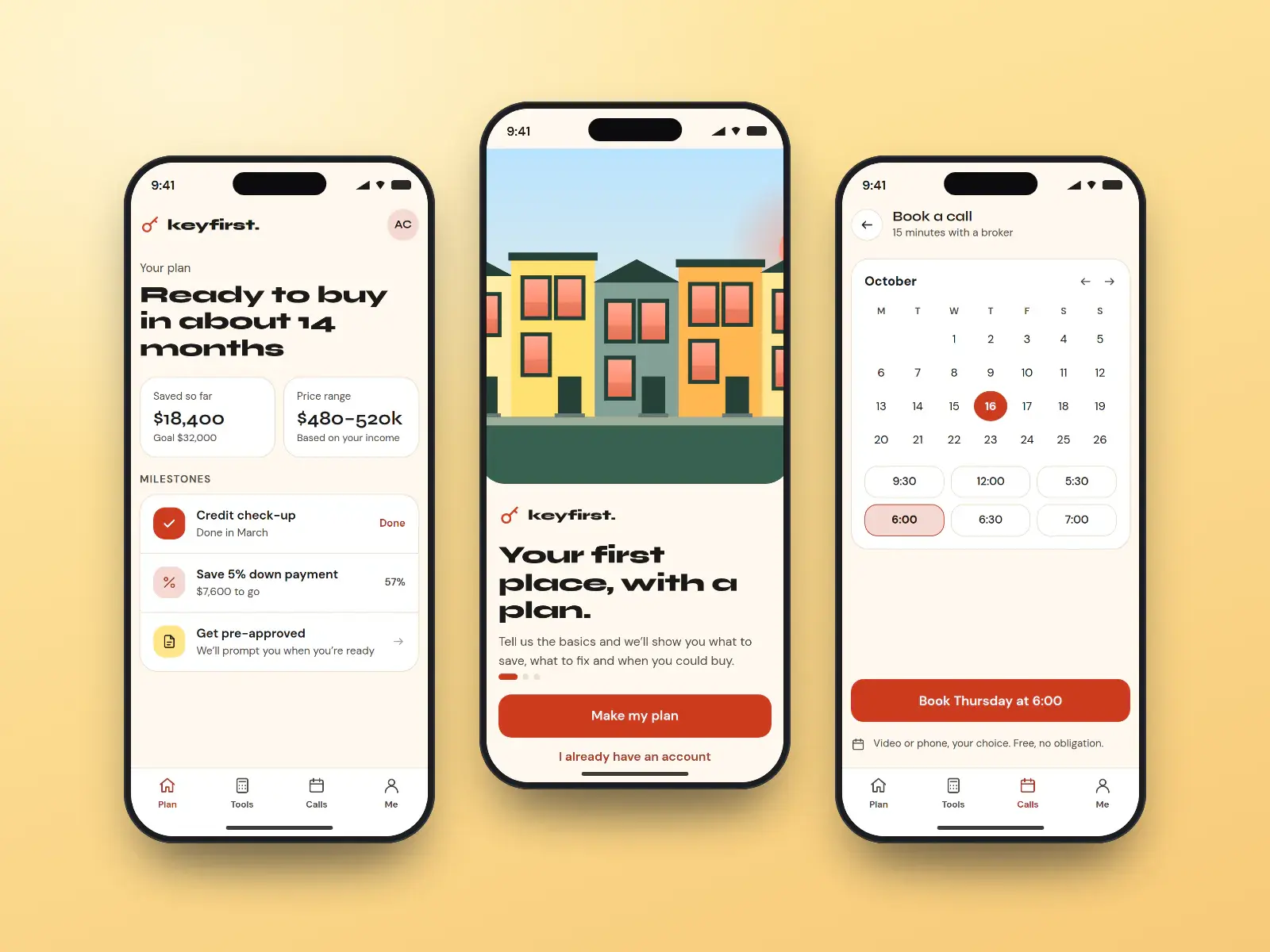 keyfirst. plan app, three bright phone screens: an onboarding screen with townhouses, a savings plan with milestones, and a booking calendar for a broker call.