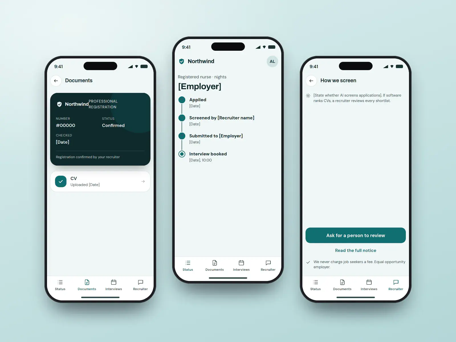 Northwind candidate app, three clinical teal phone screens: an application tracker with interview booked, a registration confirmed card, and an AI-use notice with a human review button.