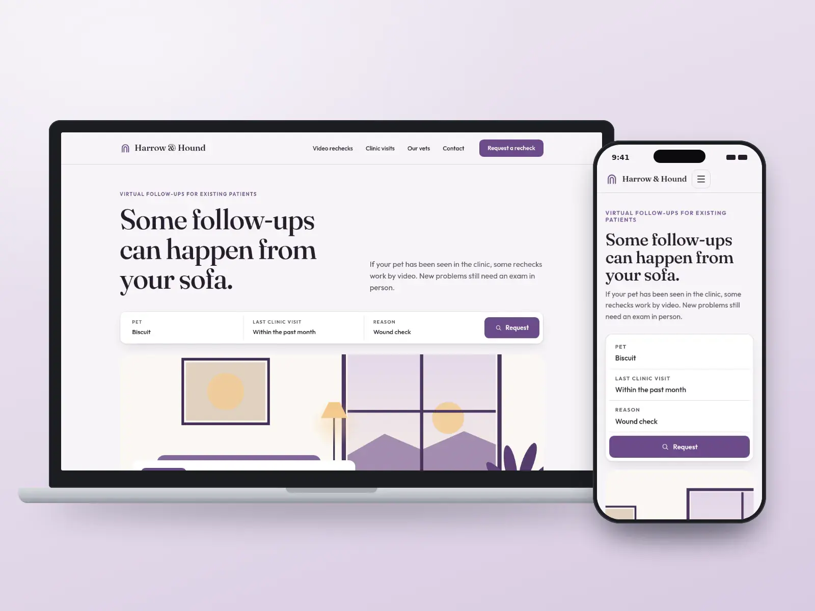 Harrow & Hound Veterinary, a heather and linen veterinary website with a video recheck request bar and a drawn living room scene, on a laptop and a phone.